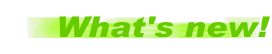What's new!